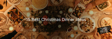 Alt text: Overhead view of a festive Christmas dinner table with candles, holiday centerpiece, plates of food, and hands serving dishes, with text “15 Best Christmas Dinner Ideas.”