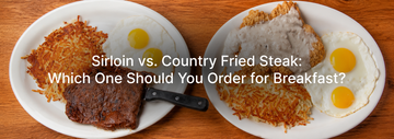 Side-by-side breakfast plates comparing sirloin steak and country fried steak with crispy hash browns and sunny-side-up eggs, highlighting the differences between the two classic breakfast options.