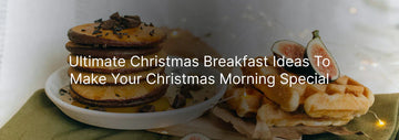Stack of pancakes and waffles with figs on a rustic table, with the text “Ultimate Christmas Breakfast Ideas To Make Your Christmas Morning Special” overlaid.