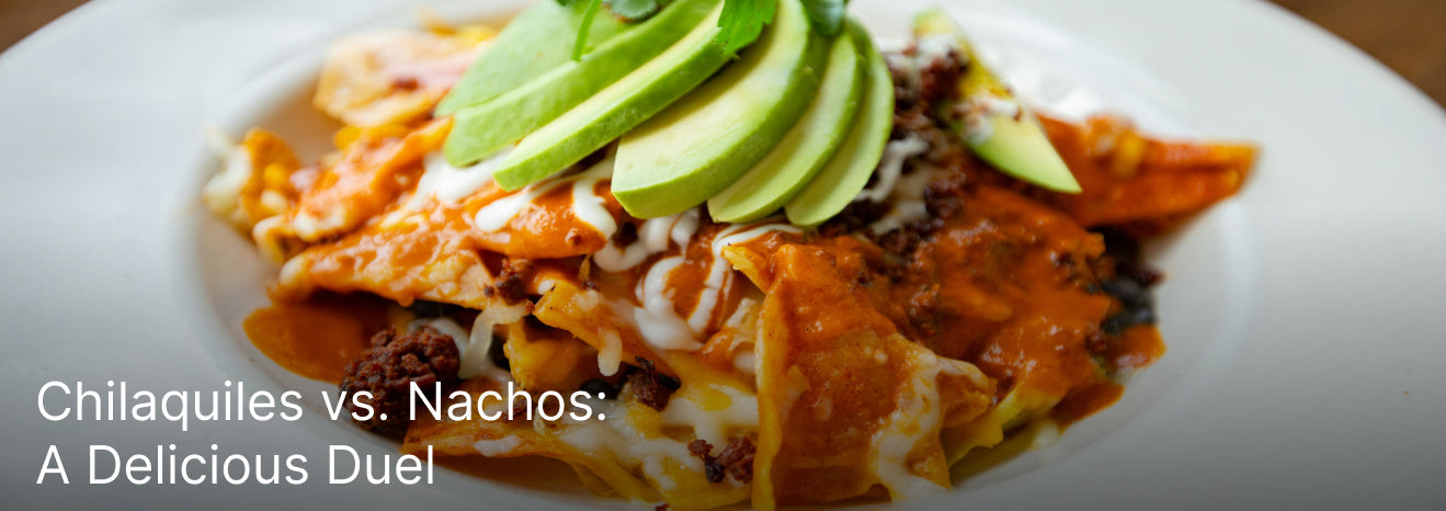 Chilaquiles vs. Nachos: A Delicious Duel