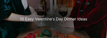 Couple enjoying a romantic dinner date, holding glasses of red wine at a candlelit table with text “10 Easy Valentine’s Day Dinner Ideas”.